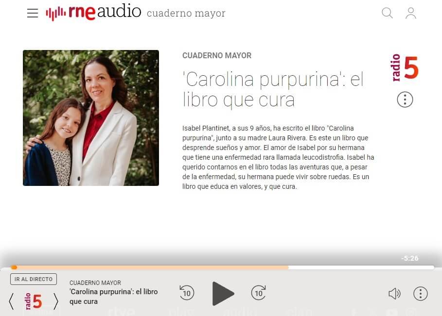 Capture du lecteur RNE Audio, émission « Cuaderno mayor » de Radio 5 : « Carolina purpurina : el libro que cura ».